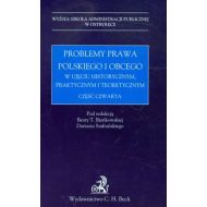 Problemy prawa polskiego i obcego w ujęciu historycznym praktycznym i teoretycznym: część czwarta - 625505i.jpg