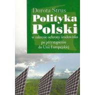 Polityka Polski w zakresie ochrony środowiska po przystąpieniu do Unii Europejskiej - 630105i.jpg