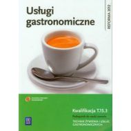 Usługi gastronomiczne Kwalifikacja T.15.3 Podręcznik do nauki zawodu technik żywienia i usług gastronomicznych - 633625i.jpg