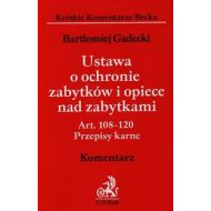 Ustawa o ochronie zabytków i opiece nad zabytkami Komentarz: Art. 108-120 Przepisy karne - 641228i.jpg