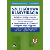 Szczegółowa klasyfikacja dochodów, wydatków, przychodów i rozchodów oraz środków pochodzących ze źródeł zagranicznych: z komentarzem, przykładami, uwagami objaśniającymi ze zmianami obowiązującymi od  - 644318i.jpg