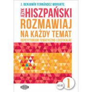 Język hiszpański. Rozmawiaj na każdy temat 1: Repetytorium tematyczno-leksykalne - 648525i.jpg