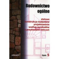 Budownictwo ogólne Tom 5: Stalowe konstrukcje budynków. Projektowanie według eurokodów z przykładami obliczeń - 648816i.jpg