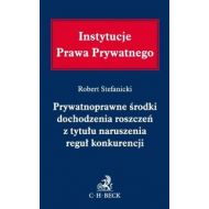 Prywatnoprawne środki dochodzenia roszczeń z tytułu naruszenia reguł konkurencji - 649708i.jpg