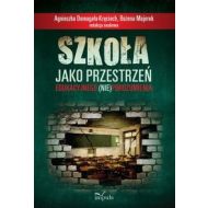 Szkoła jako przestrzeń edukacyjnego (nie)porozumienia - 657301i.jpg