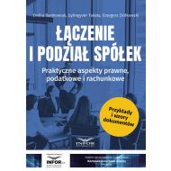 Łączenie i podział spółek: Praktyczne aspekty prawne, podatkowe i rachunkowe - 66039a01428ks.jpg