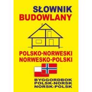 Słownik budowlany polsko-norweski • norwesko-polski: Byggordbok Polsk-Norsk • Norsk-Polsk - 664479i.jpg