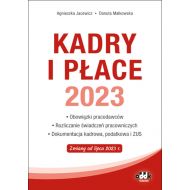 Kadry i płace 2023 obowiązki pracodawców, rozliczanie świadczeń pracowniczych, dokumentacja kadrowa - 68027a02387ks.jpg