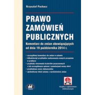 Prawo zamówień publicznych: Komentarz do zmian obowiązujących od dnia 19 października 2014 r. - 689890i.jpg