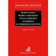 Prawo karne wobec narażenia życia i zdrowia ludzkiego na niebezpieczeństwo - 689974i.jpg