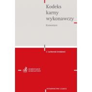 Kodeks karny wykonawczy Komentarz - 700577i.jpg