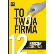 To twoja firma 12 kroków do sukcesu - 706900i.jpg