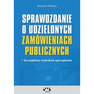 Sprawozdanie o udzielonych zamówieniach publicznych szczegółowy instruktaż sporządzania - 707469i.jpg