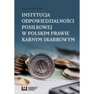 Instytucja odpowiedzialności posiłkowej w polskim prawie karnym skarbowym - 709398i.jpg