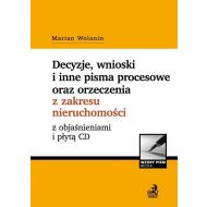 Decyzje, wnioski i inne pisma procesowe oraz orzeczenia z zakresu nieruchomości z objaśnieniami i płytą CD - 710170i.jpg