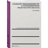 Upadłość przedsiębiorców z uwzględnieniem praktyki notarialnej - 72579a01549ks.jpg