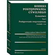 Kodeks postępowania cywilnego Komentarz Tom 1: Tom 1 Postępowanie rozpoznawcze (art. 1-124) - 72591a01549ks.jpg