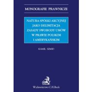 Natura spółki akcyjnej jako delimitacja zasady swobody umów w prawie polskim i amerykańskim - 728647i.jpg