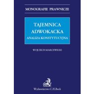 Tajemnica adwokacka Analiza konstytucyjna - 731019i.jpg