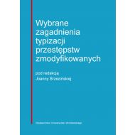 Wybrane zagadnienia typizacji przestępstw zmodyfikowanych - 759507i.jpg