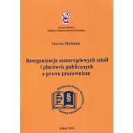 Reorganizacja samorządowych szkół i placówek publicznych a prawa pracownicze - 761842i.jpg