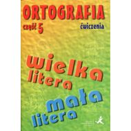 Ortografia Ćwiczenia Część 5 Pisownia wyrazów wielką i małą literą - 763869i.jpg