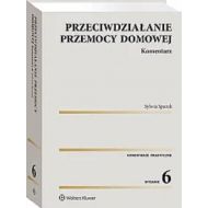 Przeciwdziałanie przemocy domowej Kom w.6/23: Komentarz - 77022a01549ks.jpg