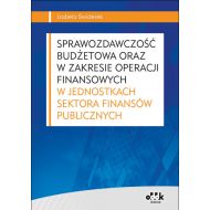 Sprawozdawczość budżetowa oraz w zakresie operacji finansowych w jednostkach sektora finansów publicznych - 770358i.jpg