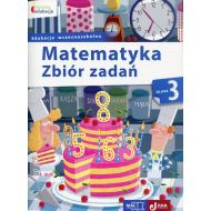 Matematyka 3 Zbiór zadań: Edukacja wczesnoszkolna - 771067i.jpg