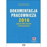 Dokumentacja pracownicza 2016 ponad 290 wzorów z komentarzem (z suplementem elektronicznym) - 773752i.jpg