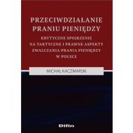 Przeciwdziałanie praniu pieniędzy: Krytyczne spojrzenie na taktyczne i prawne aspekty zwalczania prania pieniędzy w Polsce - 774153i.jpg