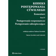 Kodeks postępowania cywilnego Komentarz Tom 4: Postępowanie rozpoznawcze. Postępowanie zabezpieczajace - 786718i.jpg