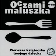 Oczami maluszka Widelec i łyżka: Pierwsza książeczka twojego dziecka - 799188i.jpg