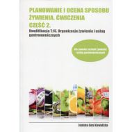 Planowanie i ocena sposobu żywienia Ćwiczenia Część 2: Kwalifikacja T.15 Organizacja żywienia i usług gastronomicznych - 802717i.jpg