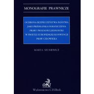 Ochrona bezpieczeństwa państwa jako przesłanka ograniczenia praw i wolności jednostki w świetle Euro - 803697i.jpg