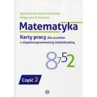 Matematyka Karty pracy dla uczniów z niepełnosprawnością intelektualną Część 2 - 806344i.jpg