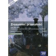 Zrozumieć przeszłość Lata 1815-1939 Część 3 Podręcznik wieloletni Zakres rozszerzony: Szkoła ponadgimnazjalna. Z dostępem do E-Testów - 808175i.jpg