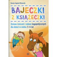 Bajeczki z książeczki: Zestaw ćwiczeń i zabaw logopedycznych dla dzieci w wieku 3-6 lat - 811782i.jpg