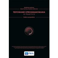 Testowanie oprogramowania w praktyce: Studium przypadków - 817508i.jpg