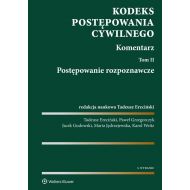 Kodeks postępowania cywilnego. Komentarz: Tom 2. Postępowanie rozpoznawcze - 81983701549ks.jpg