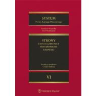 System Prawa Karnego Procesowego Tom 6: Strony i inni uczestnicy postępowania karnego - 826116i.jpg