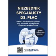 Niezbędnik specjalisty ds. płac - Zgodnie z nowelizacją KP 2023: Tabele i zestawienia przydatne przy rozliczaniu wynagrodzeń i świadczeń pracowniczych - 82782a02000ks.jpg