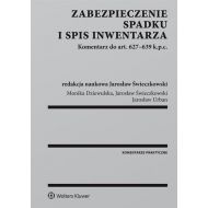 Zabezpieczenie spadku i spis inwentarza Komentarz do art. 627-639 k.p.c. - 829914i.jpg