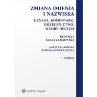 Zmiana imienia i nazwiska: Geneza, komentarz, orzecznictwo, wzory decyzji - 831744i.jpg