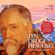 Ten drugi Piłsudski Biografia Bronisława Piłsudskiego - zesłańca, podróżnika i etnografa - 85308a02385ks.jpg