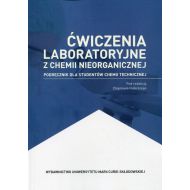 Ćwiczenia laboratoryjne z chemii nieorganicznej: Podręcznik dla studentów chemii technicznej - 856503i.jpg