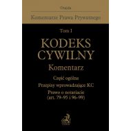 Kodeks cywilny Komentarz tom 1 Część ogólna Przepisy wprowadzające Kodeks cywilny - 860319i.jpg