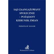 Sąd zaangażowany społecznie - pożądany kierunek zmian - 860320i.jpg