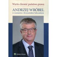 Warto chronić państwo prawa: Andrzej Wróbel w rozmowie z Krzysztofem Sobczakiem - 868690i.jpg