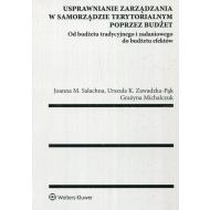 Usprawnianie zarządzania w samorządzie terytorialnym poprzez budżet: Od budżetu tradycyjnego i zadaniowego do budżetu efektów - 870801i.jpg